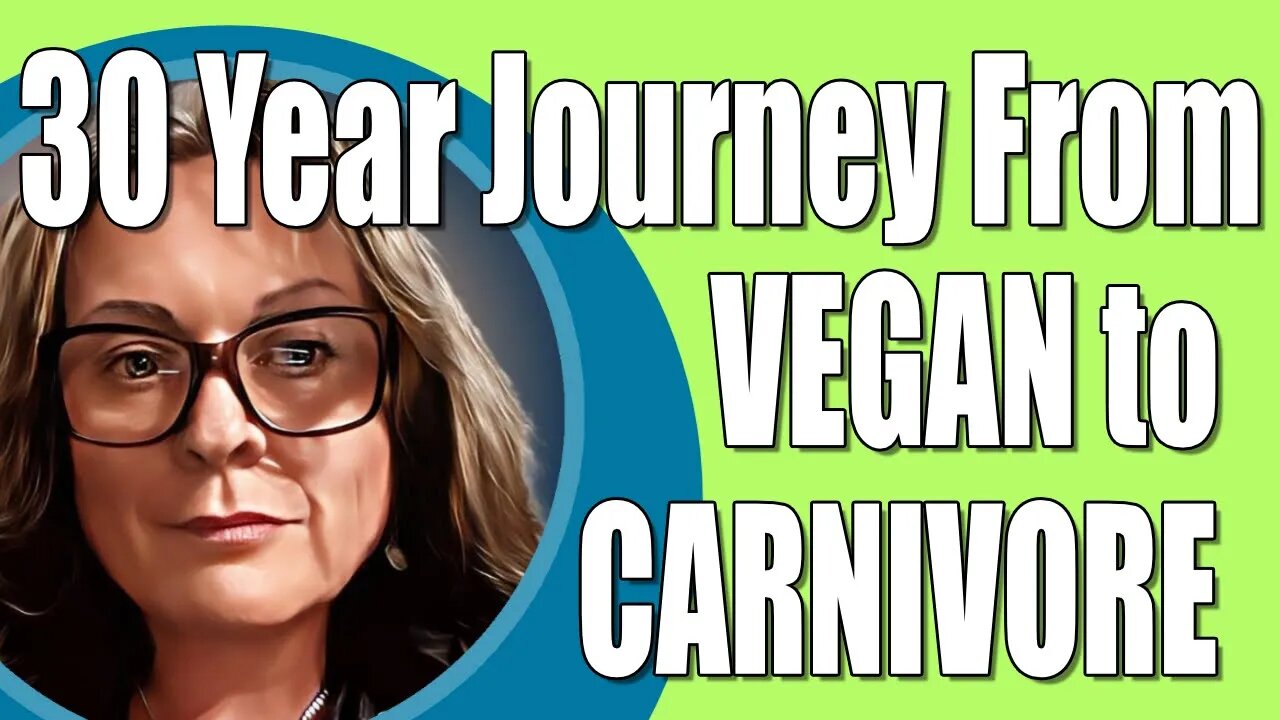 In Search of Health: My 30 Year Journey From Vegan to Carnivore