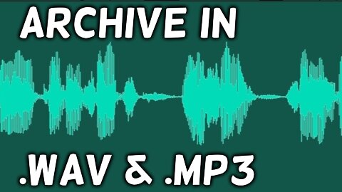 Archive Episodes in .WAV as Well as .MP3 Format - Mixdown Resolution