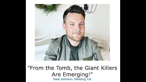 Nate Johnston: "From the Tomb, the Giant Killers Are Emerging!"