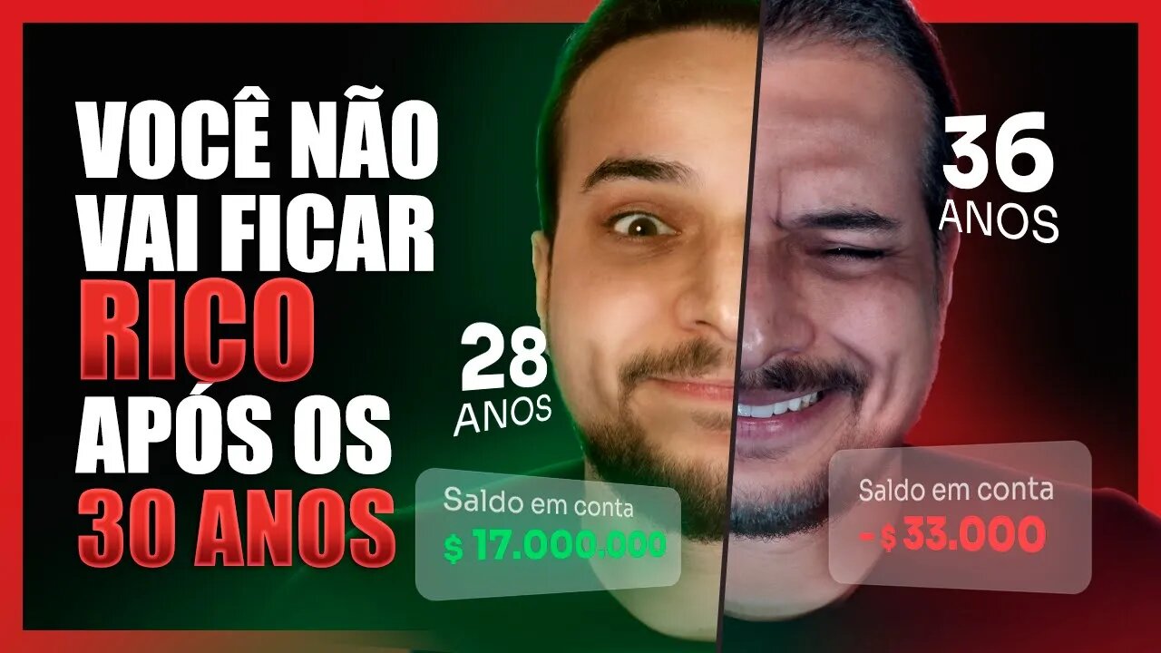 FAÇA ISSO DOS 20 AOS 30 ANOS E FIQUE RICO!