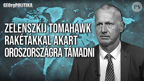 Zelenszkij amerikai „Tomahawk” rakétákkal akarta megtámadni Oroszországot | GEOrgPOLITIKA