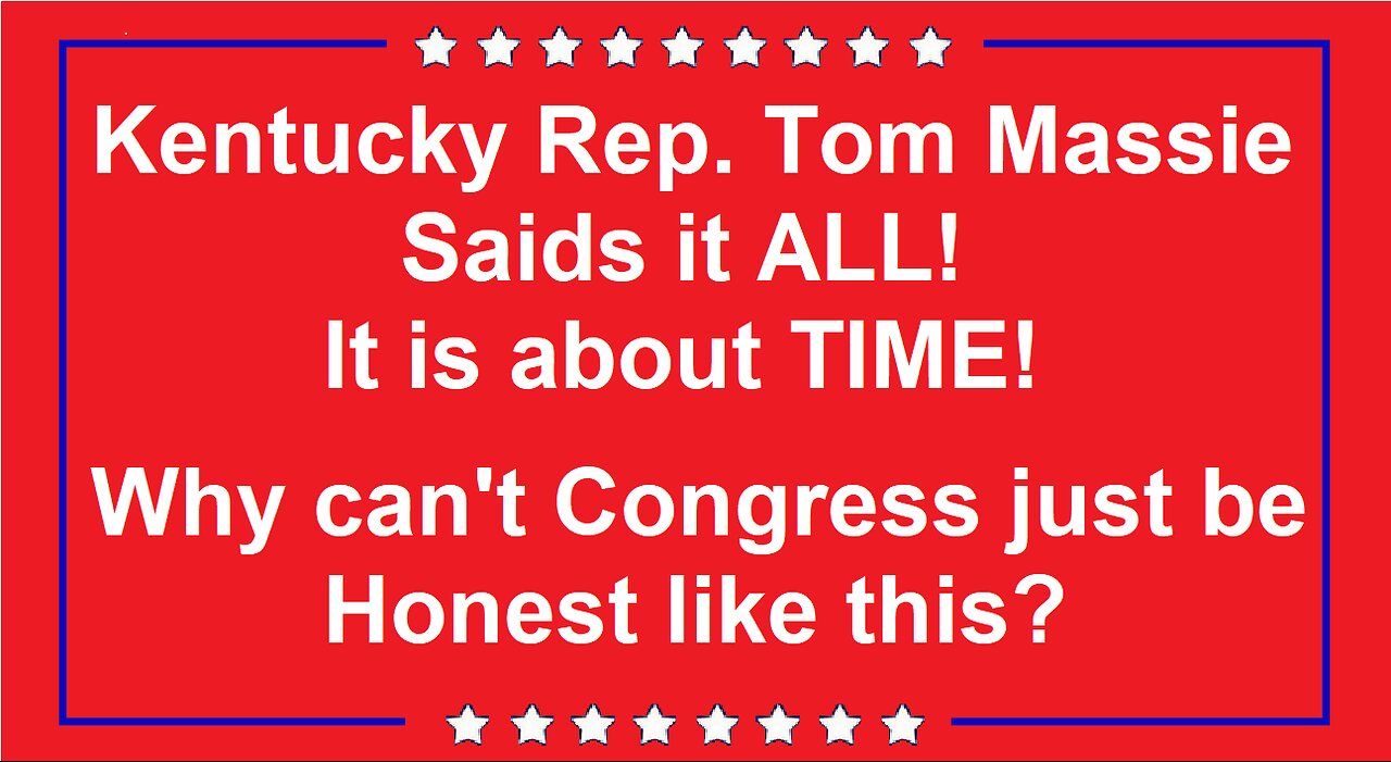 Tom Massie Said it ALL!