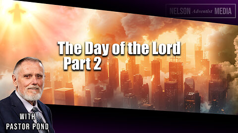 The Day of the Lord Part 02
