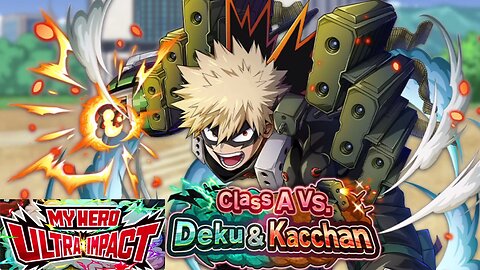 My Hero Ultra Impact(Global): Class A VS. Deku & Kacchan Story Event