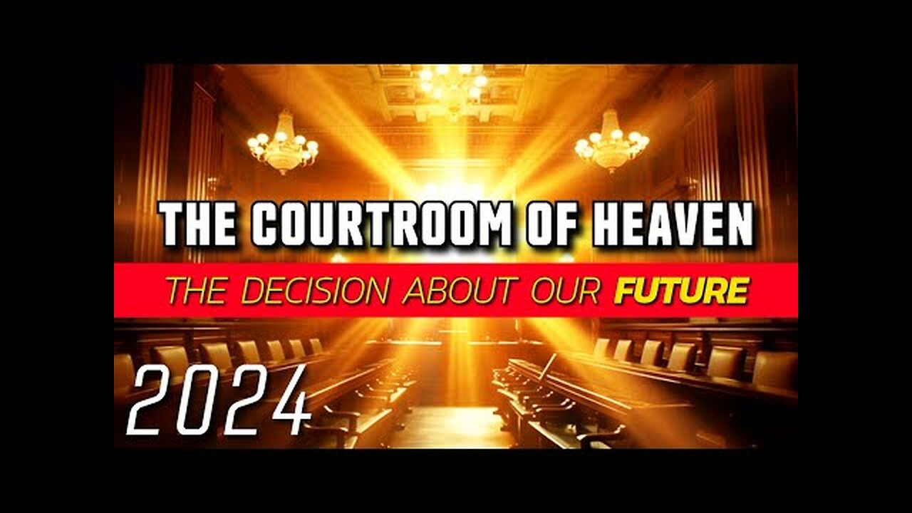 2024 DECISION In the 'Courtroom of Heaven'... God's👉DAY👈 of Vengeance!