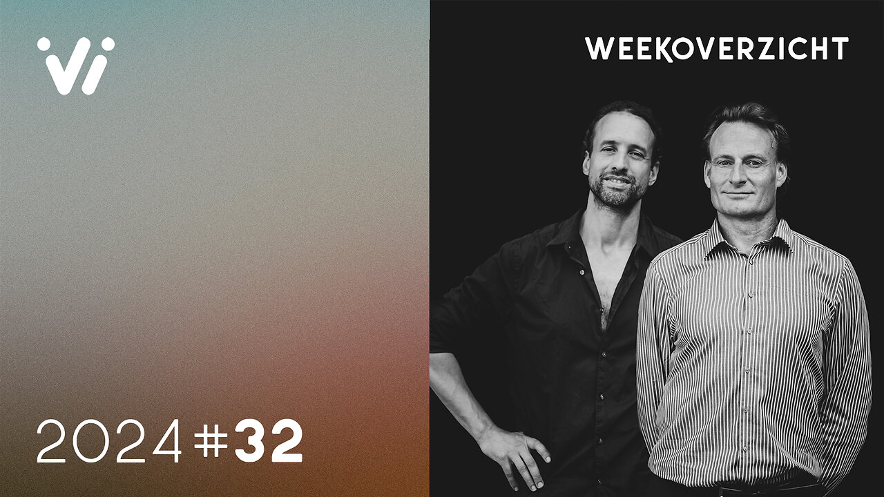 Weekoverzicht #32 2024 - Willem Engel en Jeroen Pols