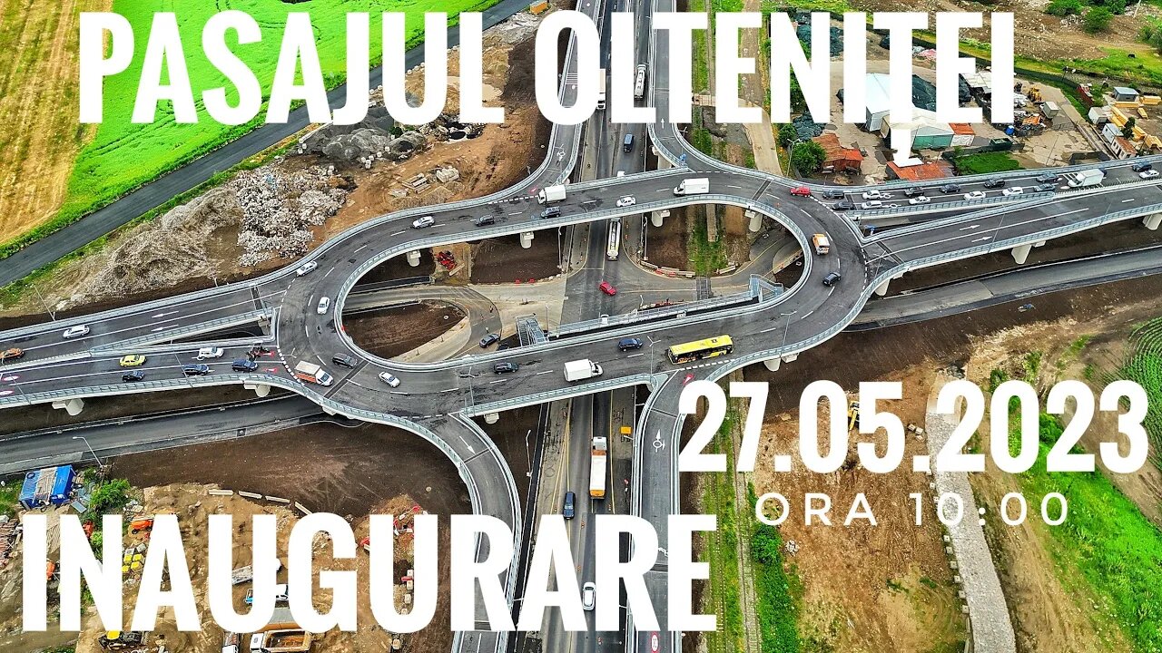 🇷🇴 INAUGURARE PASAJUL OLTENITEI ORA 10:00 🔴 PRIMELE MASINI INTRA PE PASAJ ! SE CIRCULĂ 27.05.2023