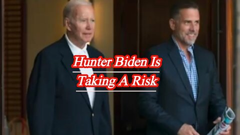 Hunter Biden is 'taking a risk' here, former federal prosecutor warns