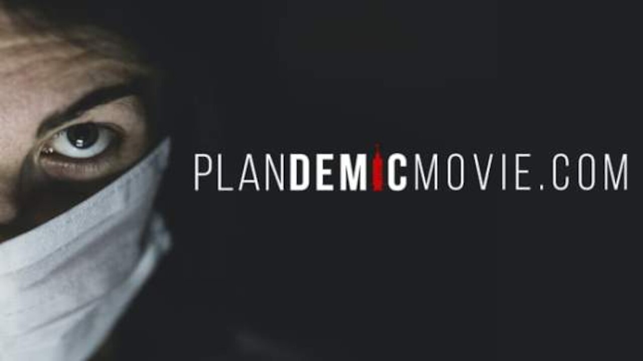 Plandemic : The Movie