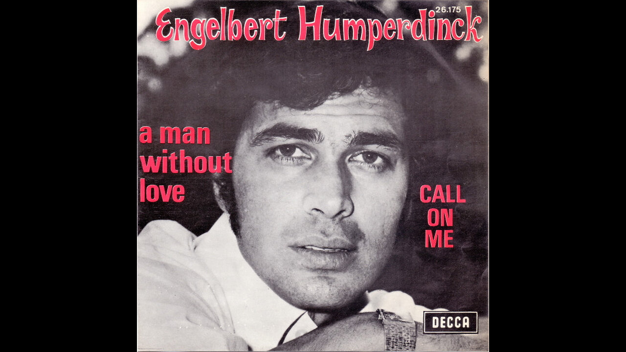 Engelbert Humperdinck --- A Man Without Love