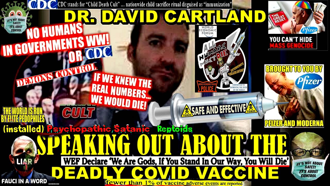 DR. DAVID CARTLAND URGES ALL DOCTORS TO SPEAK OUT AGAINST THE DEADLY COVID VACCINES