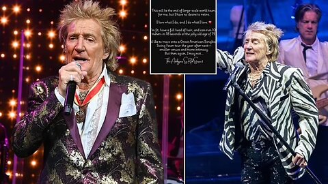 Rod Stewart Announces Retirement from World Tours