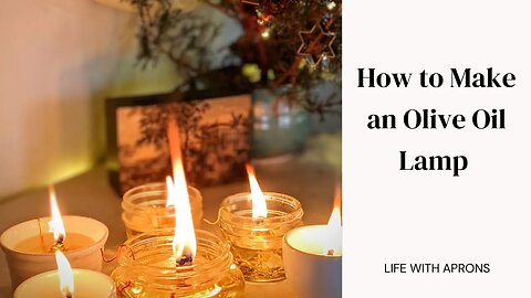 How to make an olive oil lamp