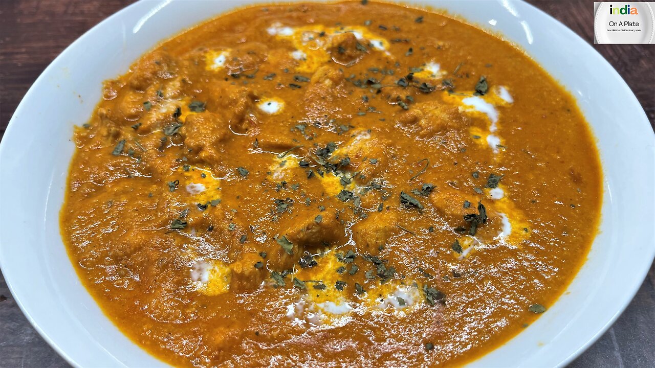 BUTTER CHICKEN I MURG MAKHANI RECIPE I CHICKEN MAKHANI I BY INDIA ON A PLATE