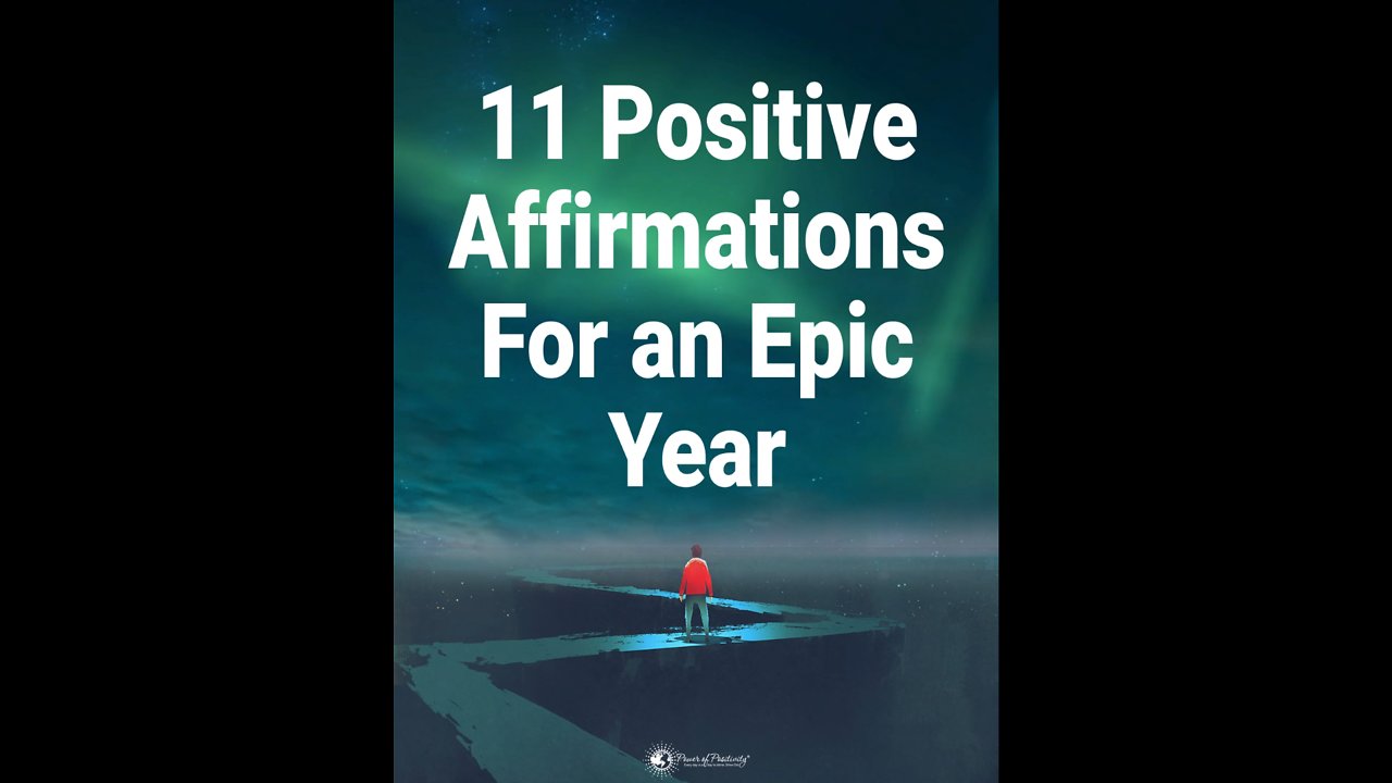 11 Positive Affirmations For an Epic Year