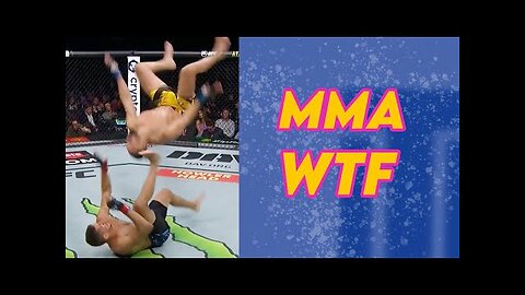 "Wait WTF" Moments in MMA