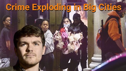 Nick Fuentes || Crime Exploding in Big Cities