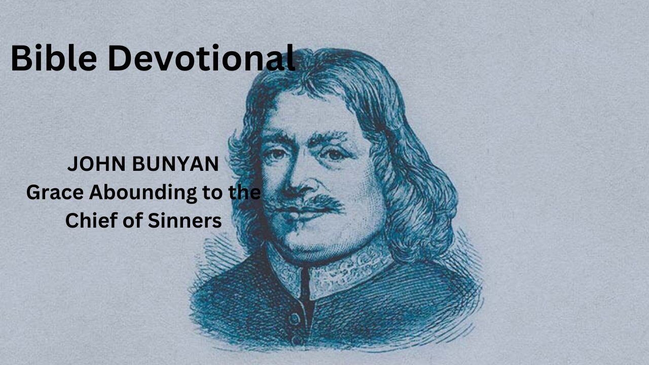 Grace Abounding to the Chief of Sinners
