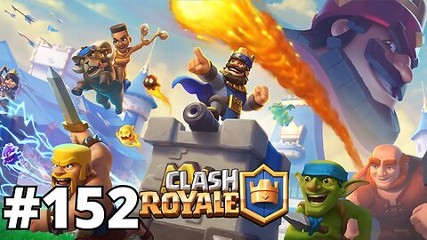 CLASH ROYALE #152 - PARTIDAS ALEATÓRIAS