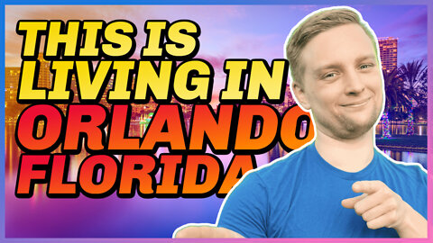 Orlando Florida living | EVERYTHING YOU NEED TO KNOW