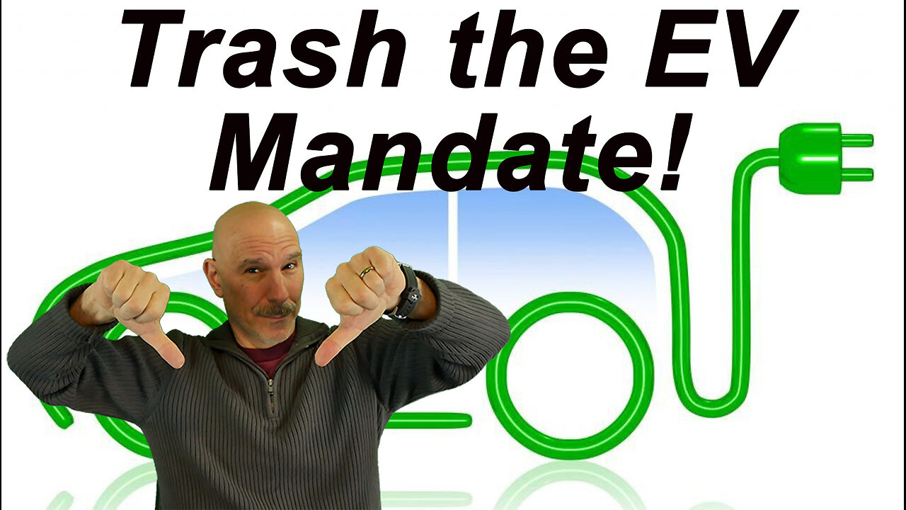 Trash the EV Mandate! It's not working. Freedom of choice and the free market should rule the day!