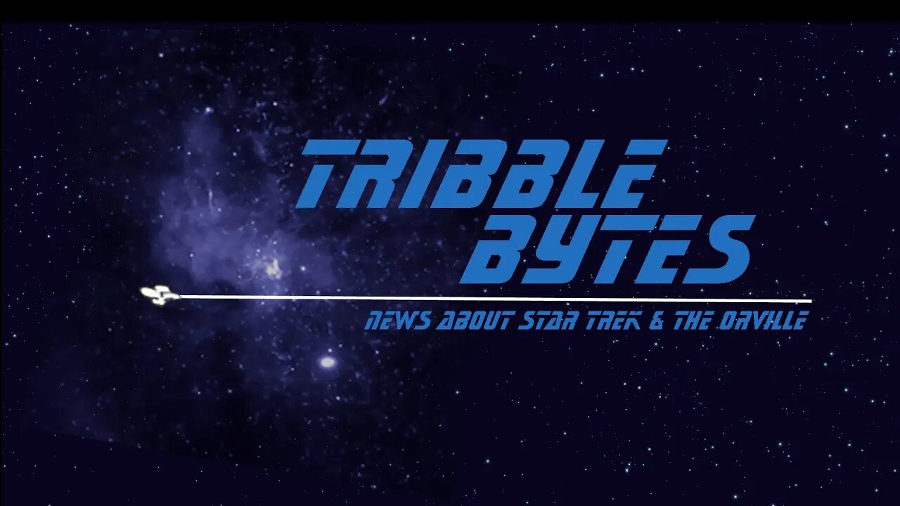 TRIBBLE BYTES 42: News About STAR TREK and THE ORVILLE -- Jan 19, 2022