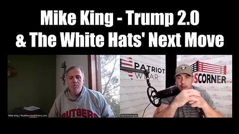 Mike King & Nino Rodriguez: "Trump 2.0 & The White Hats' Next Move"