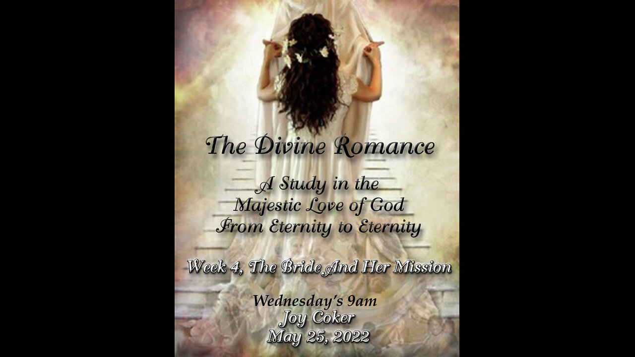 Divine Romance, Week 4, Joy Coker, May 25, 2022