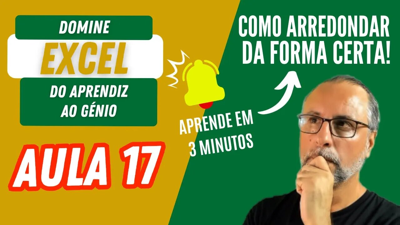 Domine o Excel do Aprendiz ao Genius | Aula 17 | Função ARRED