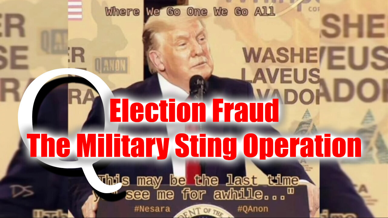 Election Fraud - The Military Sting Operation