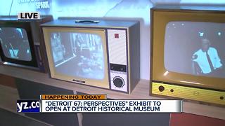 Detroit 67: Perspectives Now Open