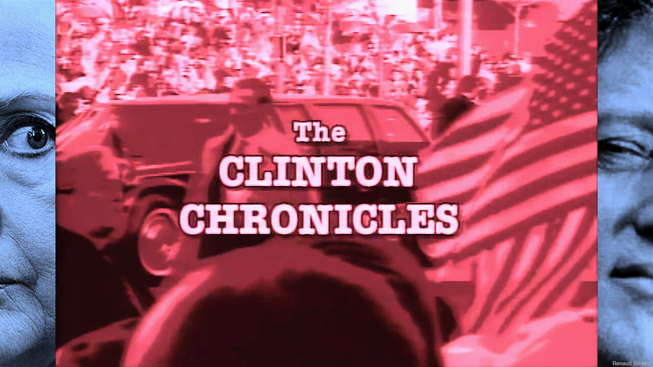 THE CLINTON CHRONICLES DOCUMENTARY