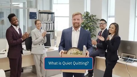 Are you a Quiet Quitter