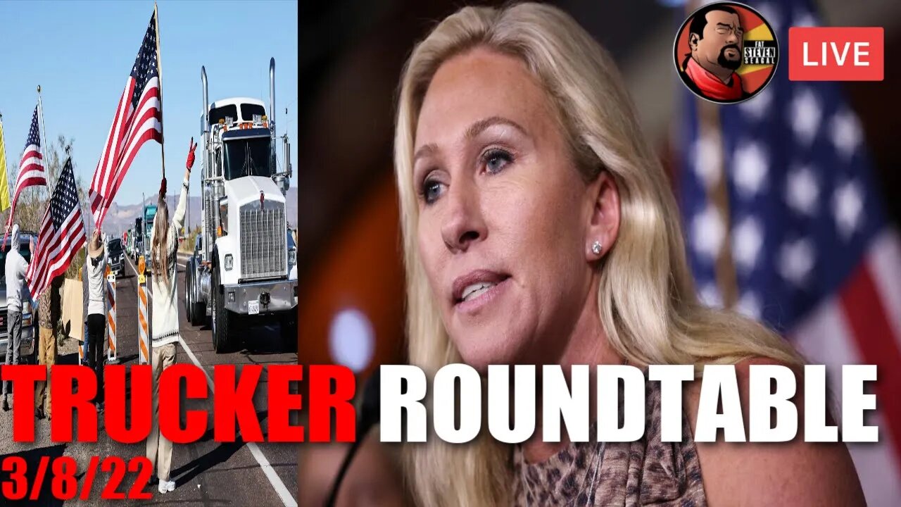 🔴LIVE: TRUCKER ROUNDTABLE Peoples Convoy 3/8/22