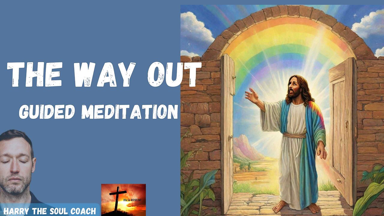 The Way Out Guided Meditation