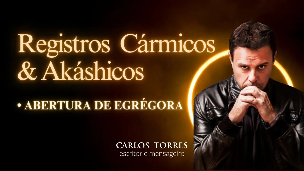 Registros Cármicos & Akáshicos • Abertura de Egrégora