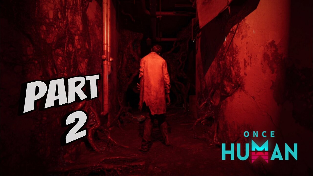 Once Human Gameplay Walkthrough Part 2