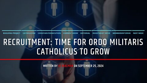 RECRUITMENT: Time For Ordo Militaris Catholicus To Grow