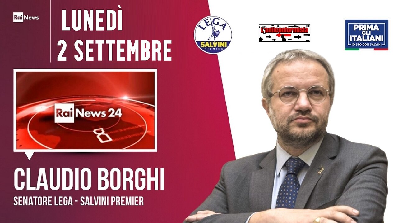 🔴 Interventi del Sen. Claudio Borghi nella trasmissione "Filo Diretto" su RaiNews24 (02/09/2024)
