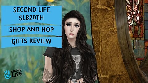 SECOND LIFE 20th BIRTHDAY SHOP and HOP Gift Reviews! FANTASTIC!