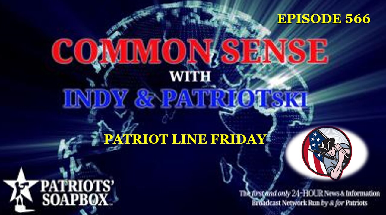 Episode 566 – Patriot Line Friday Part I