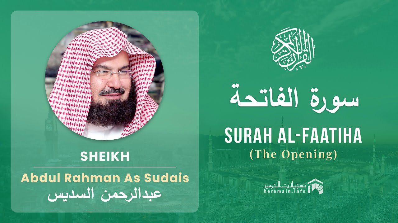 Surah1/ Surah fatiha/Abdur Rahman As Sudais