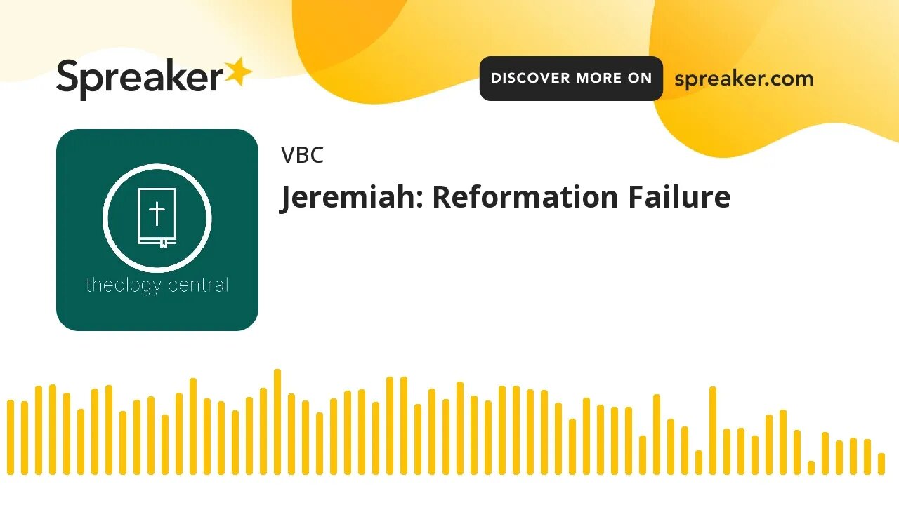 Jeremiah: Reformation Failure