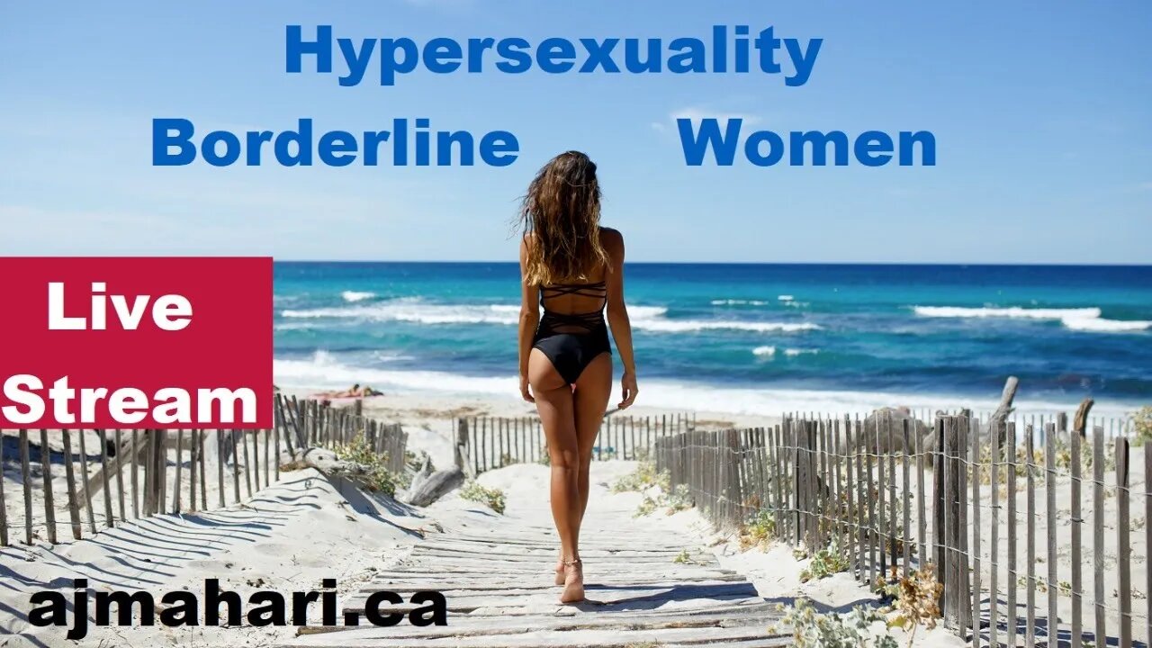 Borderline Women and Hypersexuality What Men Need To Know