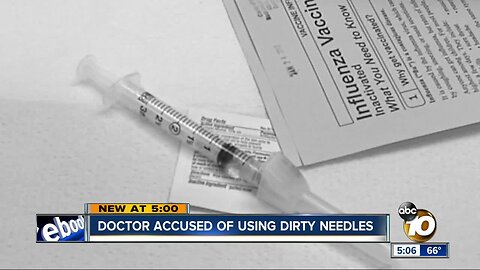 Doctor accused of using dirty needles