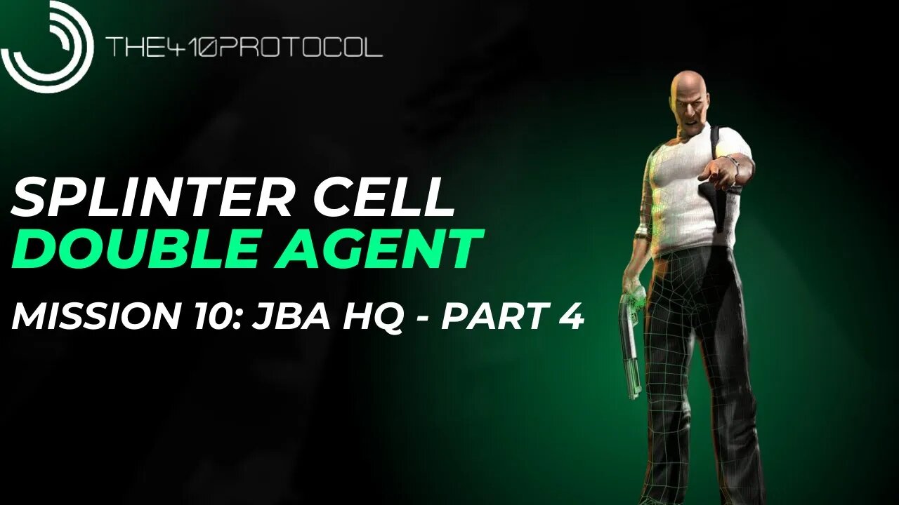 Splinter Cell - Double Agent [Version 1] (Mission 10: JBA HQ - Part 4)