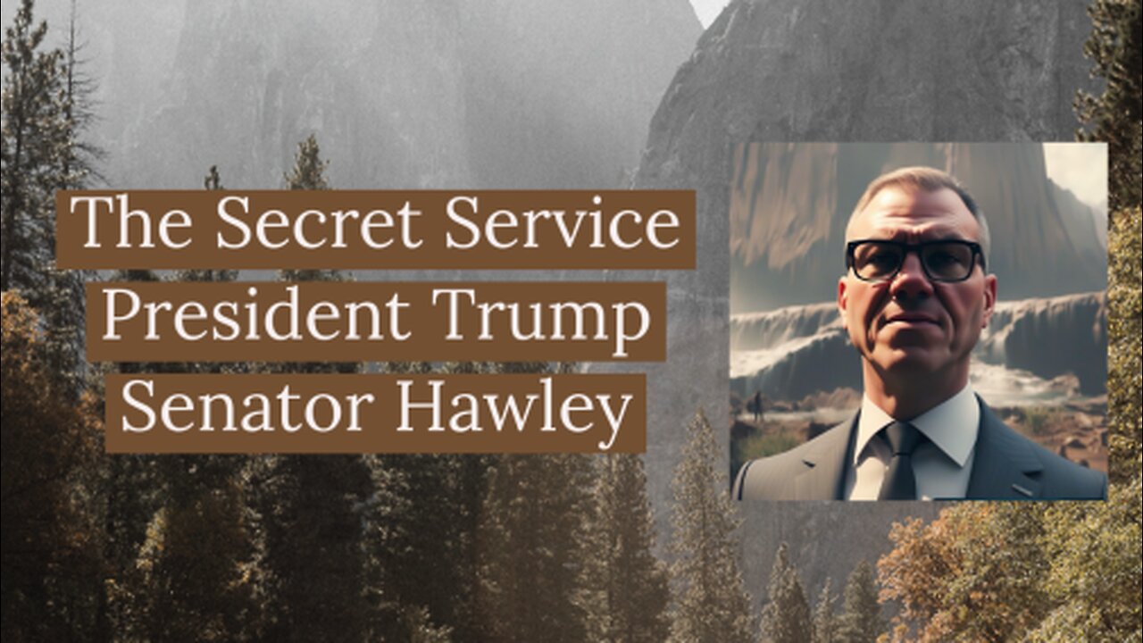 Secret Service, President Trump, Senator Hawley