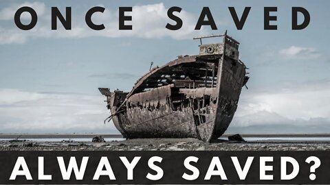 Once Saved Always Saved?