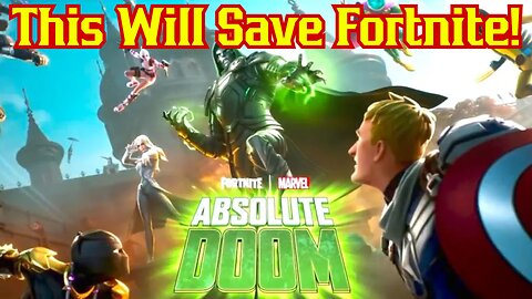 Marvel Will SAVE Fortnite! Big D23 Season Reveal Brings DOOM! Absolute Doom Premiers THIS Weekend!