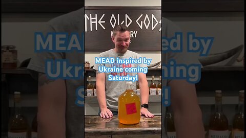 MEAD inspired by Ukraine coming Saturday! #mead #ukraine